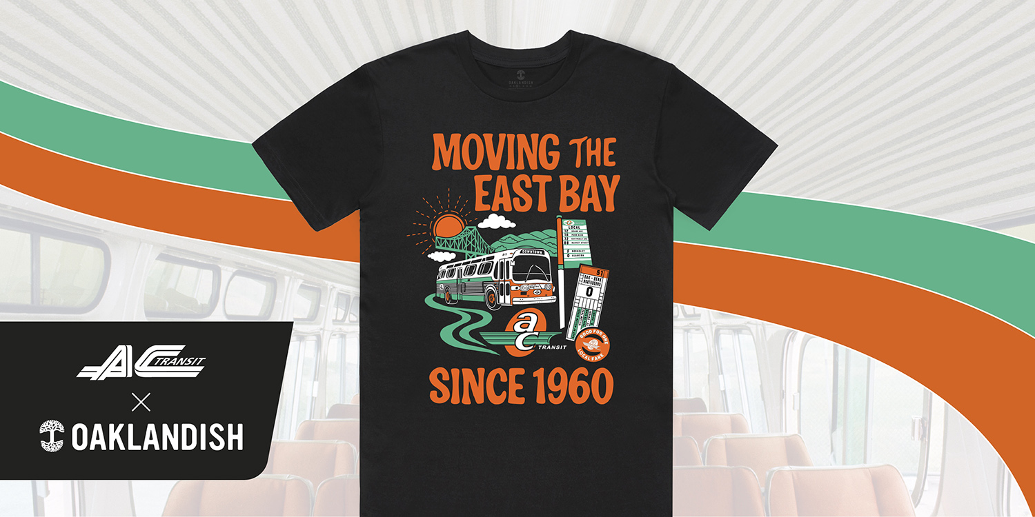 AC Transit T Shirt that says "Moving the East Bay Since 1960"