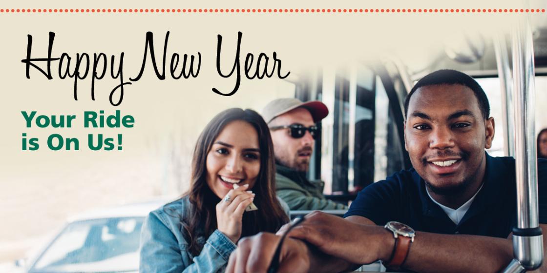 People on the bus with text reading "Happy New Year, Your ride is on us." 